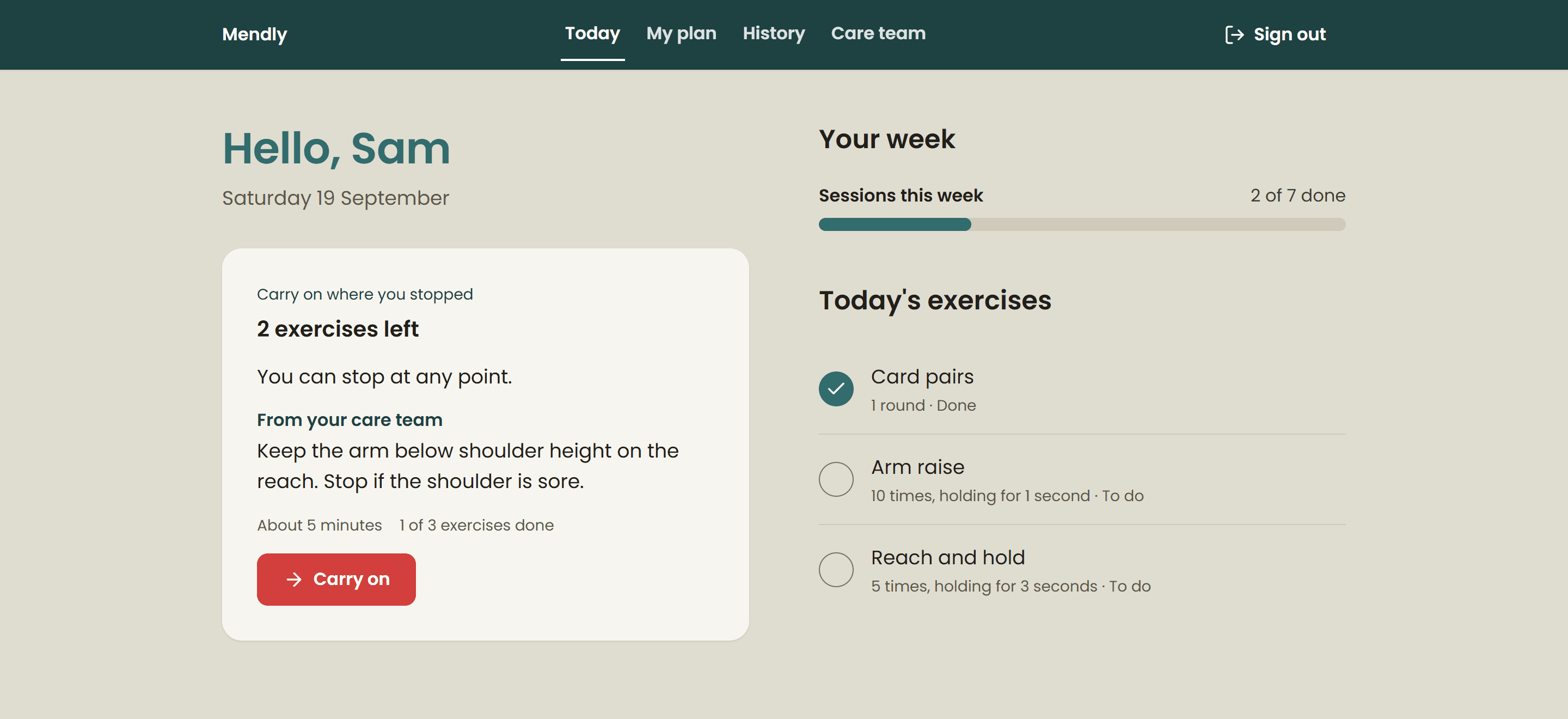 The Today screen: a greeting, today's session with one Carry on button, the week's progress as 2 of 7 done, and today's three exercises with one marked done.